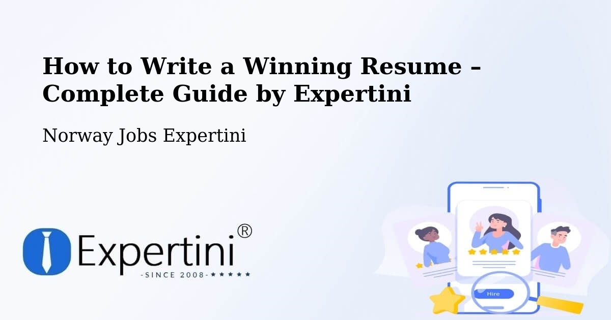 Resume Writing Guide for Job Seekers – Hønefoss - Hønefoss, Norway Jobs Expertini